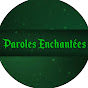 Paroles Enchantées