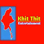 Khit Thit Entertainment 