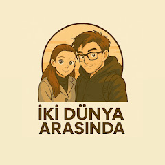 Between Two Worlds: İrem ile Onur