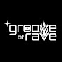 GROOVE OF RAVE