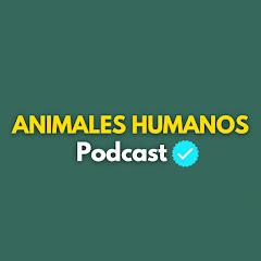 Animales Humanos Podcast