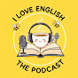 I Love English - The Podcast Avatar