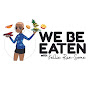 We Be Eaten©️ w/Kellie Ran-Some - @webeeatenwkellieran-some6117 YouTube Profile Photo