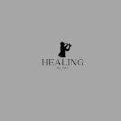 Healing and Relaxing Music 
