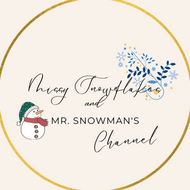 missysnowflakesandmrsnowman'schannel