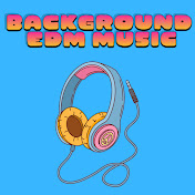 Background EDM Music - トピック