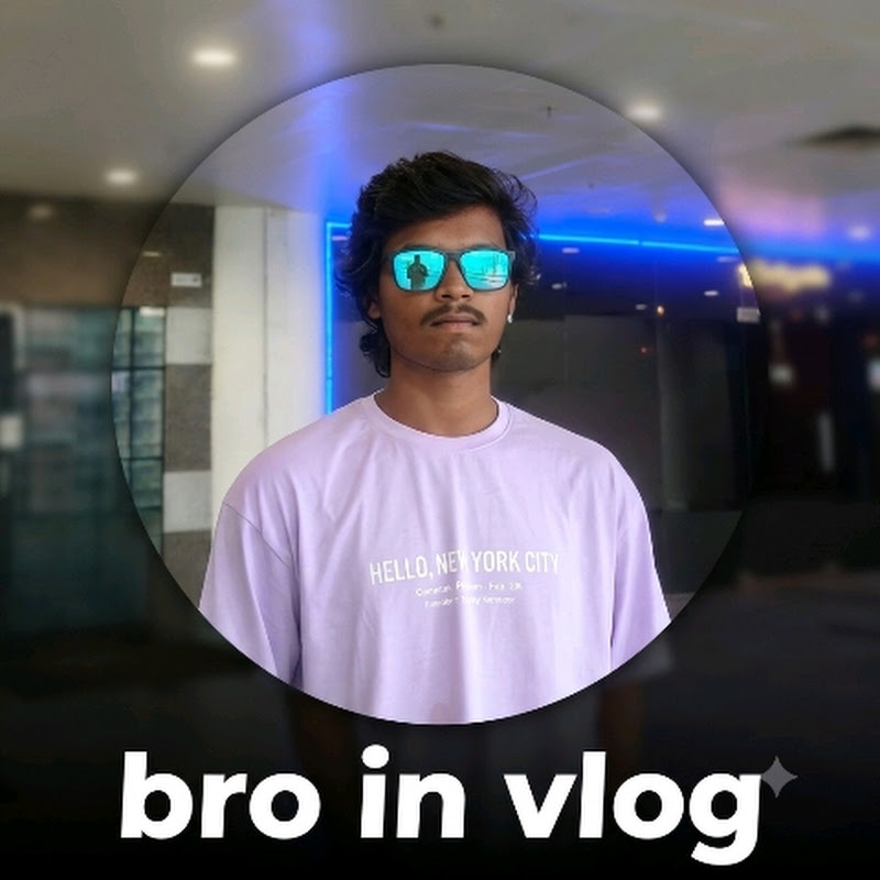 BRO IN VLOG