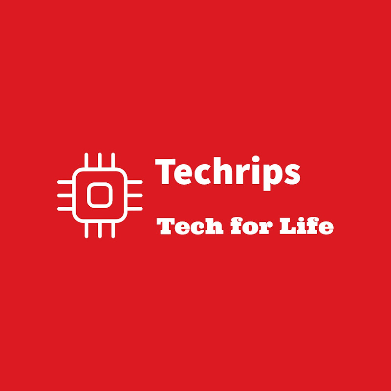 Techrips - Tech for life