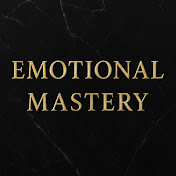 Emotional Mastery
