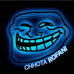 CHHOTA ROFANI