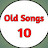 Old Songs 10