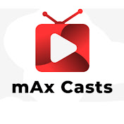 mAx Casts