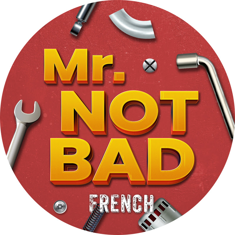 MrNotBad French