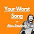 5iztZZOJSCA-channel-avatar-Your Worst Song Podcast... with Alex Southey