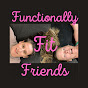 Functionally Fit Friends YouTube Profile Photo