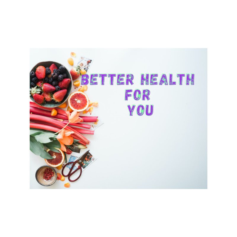 Better Health For You