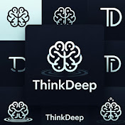 ThinkDeep
