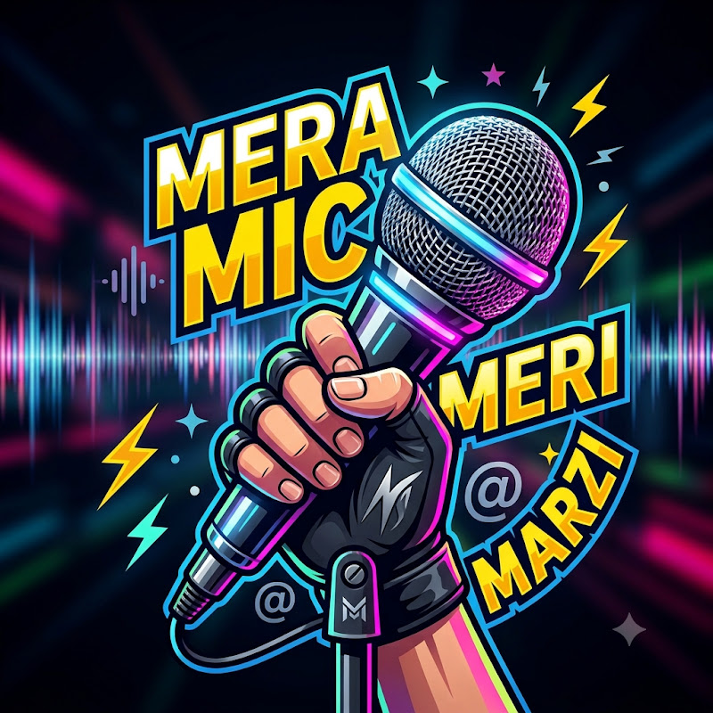 Mera Mic Meri Marzi