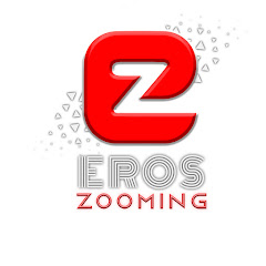 Eros Zooming
