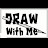 Draw with me 
