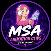 MSA animation clips fan page 