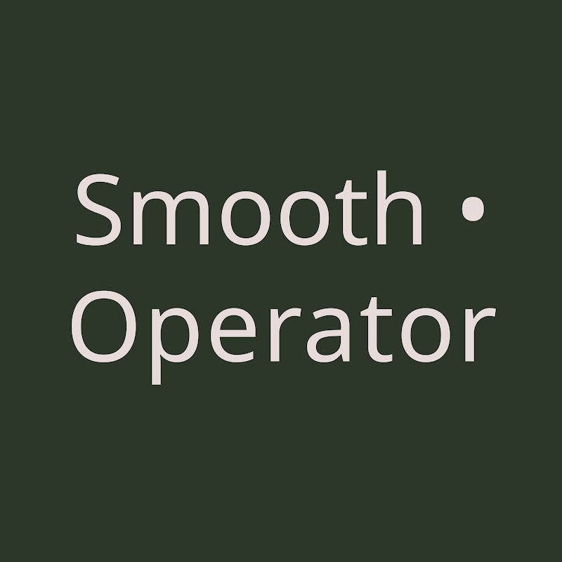Smooth Operator