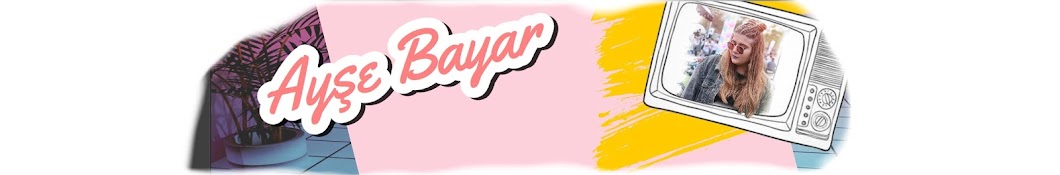 Ayse Bayar رمز قناة اليوتيوب