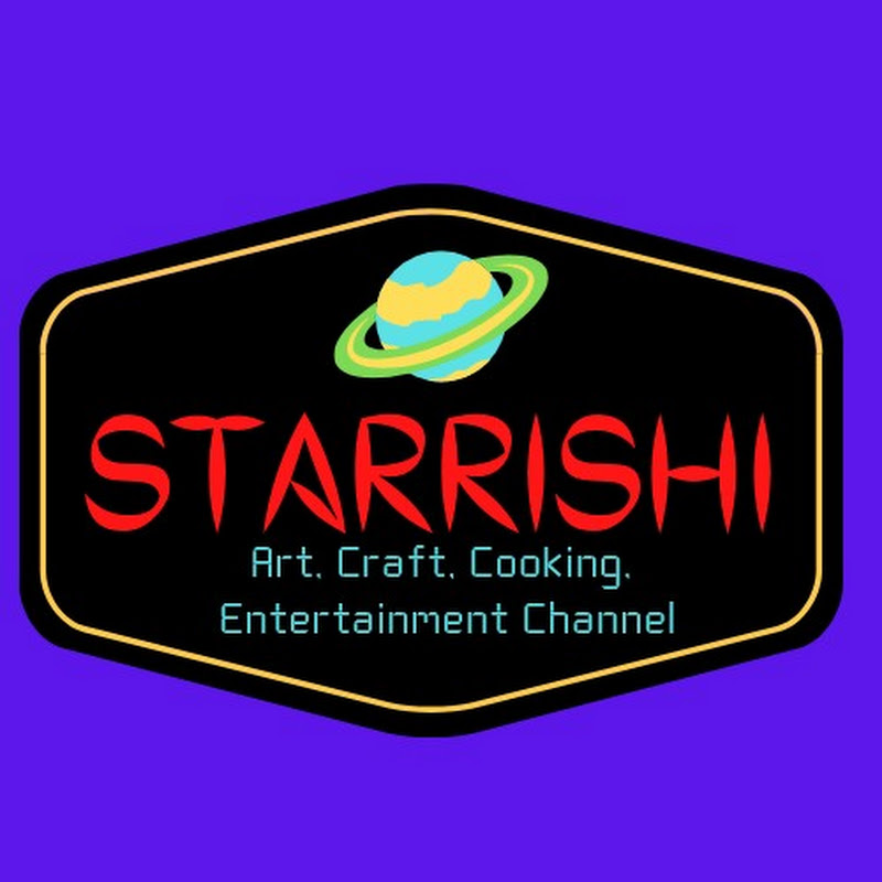 STARRISHI Art,Craft,Cooking,Entertainment,Channel