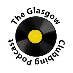 The Glasgow Clubbing Podcast