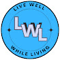 Live Well While Living logo