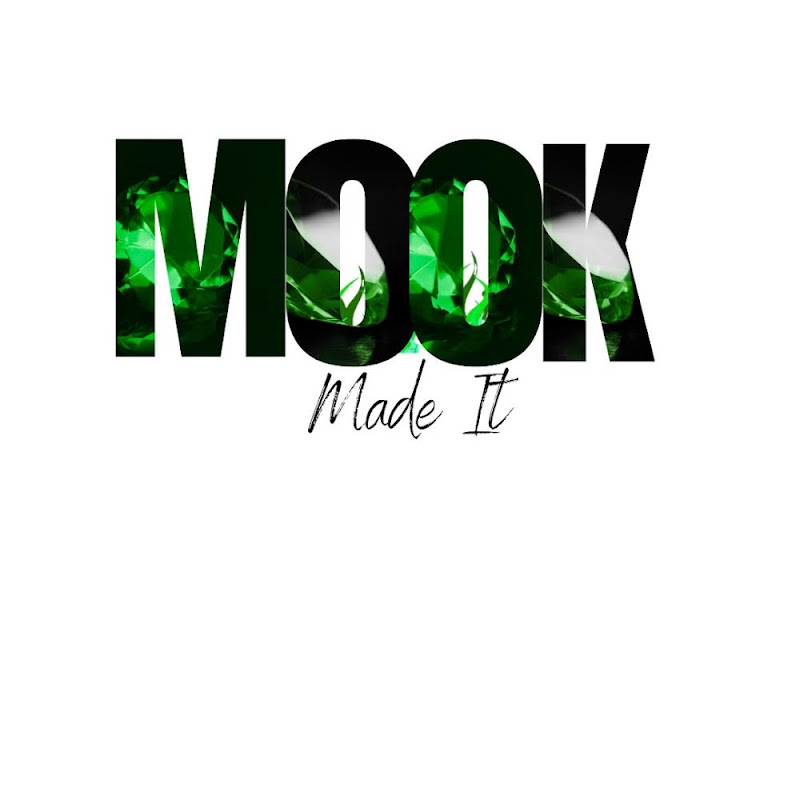 Mook Made It