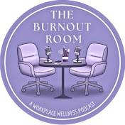 The Burnout Room Podcast