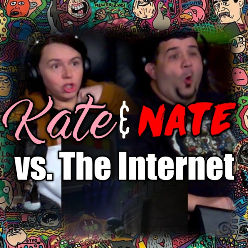Kate & Nate vs. The Internet