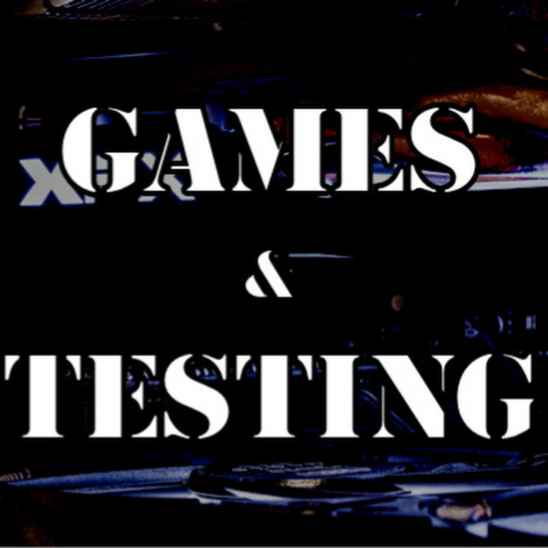 GAMES & TESTING