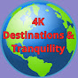 4K Destinations & Tranquility  logo