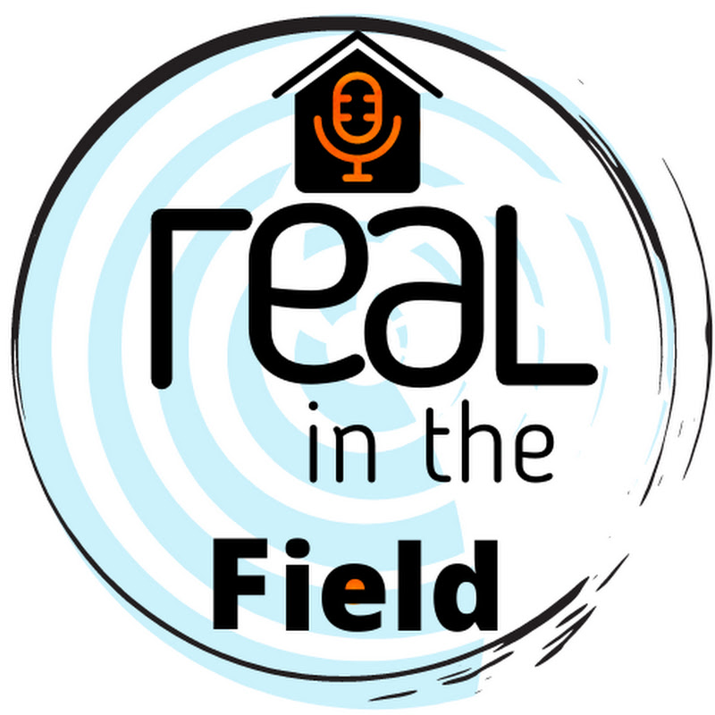 Getting Real In the Field!