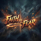 Faith vs Fear Stories