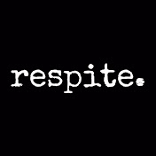 respite.