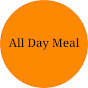All Day Meal