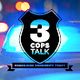 3 Cops Talk YouTube Profile Photo