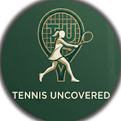 Tennis Uncovered