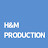 H&M PRODUCTION 