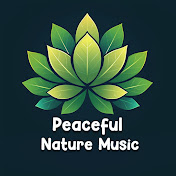 Peaceful Nature Music