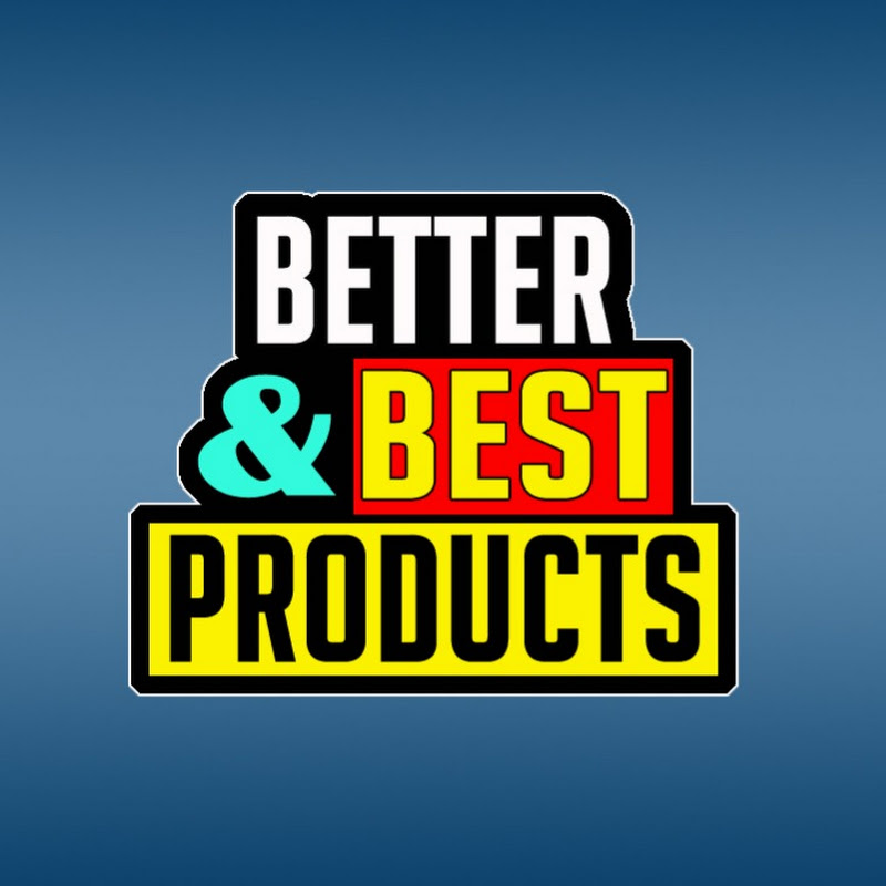 Better & Best Products