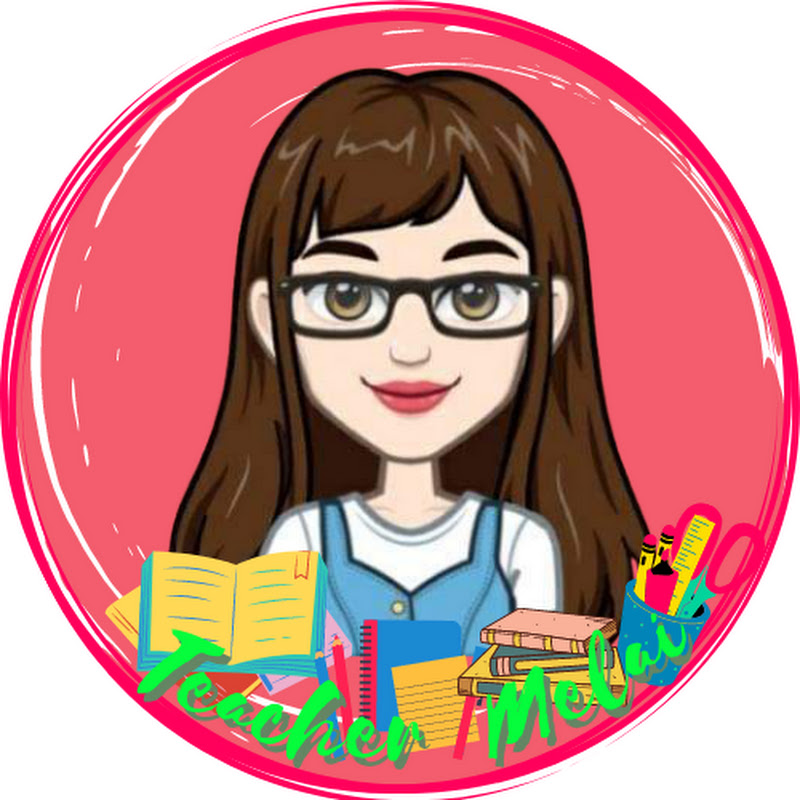 Teacher Melai