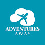 Adventures Away 