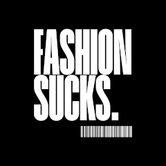 Fashion Sucks