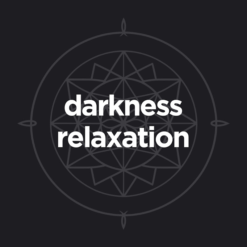 Darkness Relaxation