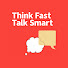 FTylWeMNvII-channel-avatar-Think Fast Talk Smart