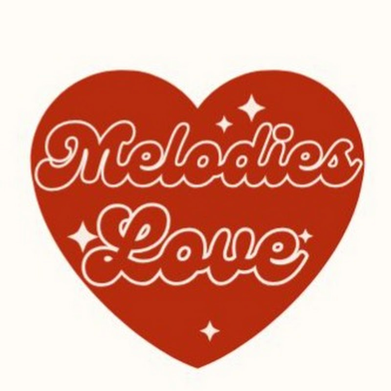Melodies Love ♥